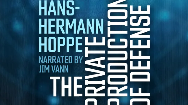 Hans Hoppe Private Production of Defense